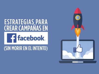 Cómo hacer una campaña en Facebook Ads paso a paso