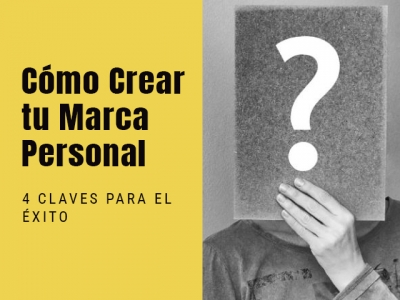 Estas son las 4 Claves para tu Marca Personal